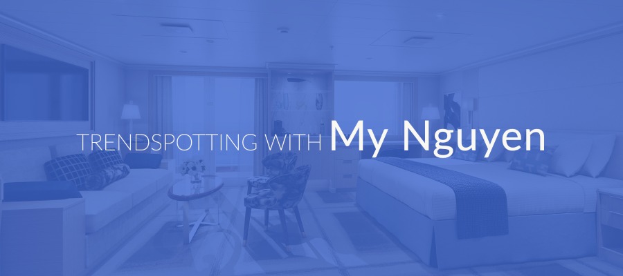 Cruise ship room with dark blue color overlay with white text that reads Trendspotting with My Nguyen.