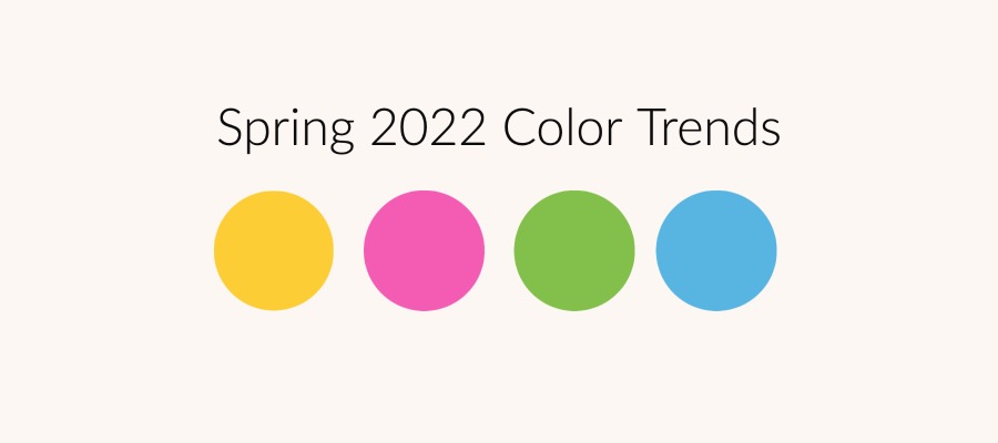 4 color swatches with title Spring 2022 Color Trends|Spring 2022 Color Trends text with four rows of color circles
